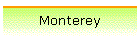 Monterey